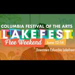 Columbia Festival of the Arts LAKEFEST 2026