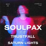 Soulpax // Trustfall // Saturn Lights