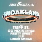 Smoakland - Just Smoak It