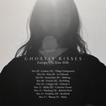 Ghostly Kisses – Europe/UK Tour 2026