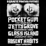 Pocket Gum / Jetty Grove / Glass Island / Absent Habits