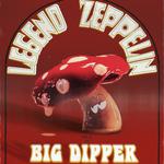 Legend Zeppelin at Big Dipper