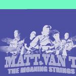 Matt van T + lieutenant Cobb
