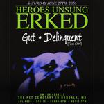 Heroes Unsung, Erked, GUT, & Delinquent @ The Pet Cemetary
