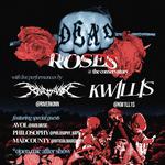 RiverKinn x Kw1ll1s - DEAD ROSES @ The Consevatory
