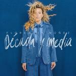 Florencia Núñez - Década y Media