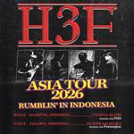H3F Asia Tour 2026 - Rumblin'in Indonesia