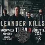 Leander Kills - Hódmezővásárhely / Népkerti - vendég: Here We Are