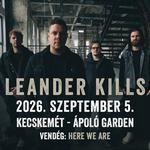 Leander Kills - Kecskemét / Ápoló Garden - vendég: Here We Are