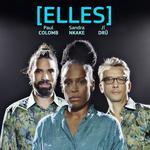 [ELLES] à Mouans-Sartoux - Les Nuits Estivales