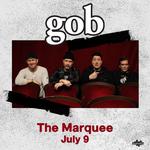 Gob @ The Marquee Ballroom
