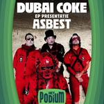 Dubai Coke EP Presentatie & Asbest