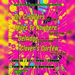 Sad Times Productions Presents: Clover's Curfew, Miles to Nowhere, Delridge & The Crawlers