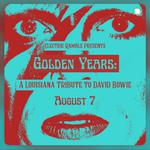 Golden Years: A Louisiana Tribute to David Bowie