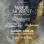 Major Moment, Dystopica, Whispers of Andromeda, Evelynroze