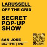LaRussell | San Jose Pop-Up Show
