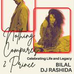 Nothing Compares to Prince: A Celebration of Life and Legacy with DJ Rashida