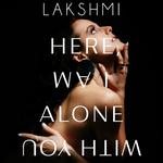 Here, I am alone with You