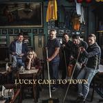 Lucky Came to Town