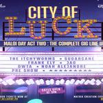 Maloi Day Act II: City of Luck