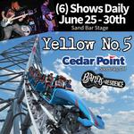 CEDAR POINT - Bands in Residence w/ Yellow No. 5