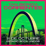 Tan Bionica - El Regreso en Corrientes