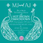 AJ & MJ's Wedding Celebration feat. Hot Brown Smackdown
