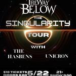 THE WAY BELOW with The Hasbens, UNICRON