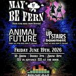 KRFC Presents Animal Future, The Upstairs Basement and May Be Fern at The Sound Bar