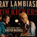 Ray Lambiase & Tin Kickers with Kirsten Maxwell