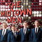 THE MIDTOWN MEN - LIVE IN CONCERT