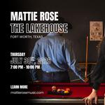 Mattie Rose: The Lakehouse