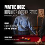 Mattie Rose: Hilltop Truck Park