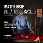 Mattie Rose: Aloft Waco-Baylor