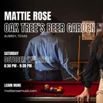 Mattie Rose: Oak Trees Beer Garden