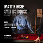 Mattie Rose: The Stix Icehouse