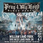 MOB TOUR - PRAY 4 MY HOOD BLOCK PARTY - SACRAMENTO, CA