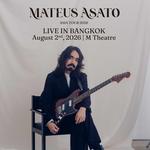 Mateus Asato Live in Bangkok