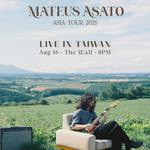 Mateus Asato Live In Taipei
