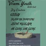 Dry Creation Release Party “Vroom Youth”