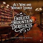 The Endless Mountain Derelicts – Live at Al’s Wine & Whiskey Lounge