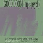 Good Doom, Red Mage, The Hypnic Jerks. Micky's Madison