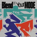 TiDE presents『Blend Your Mode』