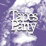 Tapes Party 2026