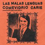 COMEVIDRIO + LAS MALAS LENGUAS + CARIE en MARADENTRO (RAMOS MEJÍA)