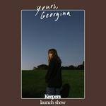YOURS, GEORGINA - 'Keepers' launch