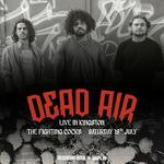 Dead Air Live in Kingston