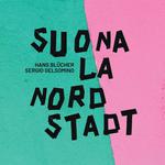 Live-Premiere: Suona la Nordstadt - Ersatztermin