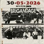 Rubber Gun + Brigandage