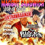 MAGGOT SANDWICH 4TH OF JULY EXTRAVAGANZA